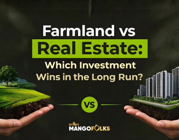 farmland-investment-in-india-vs-real-estate-long-term-returns-mangofolks-konkan-estate