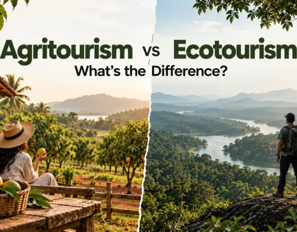 Agritourism vs Ecotourism Whats the Difference